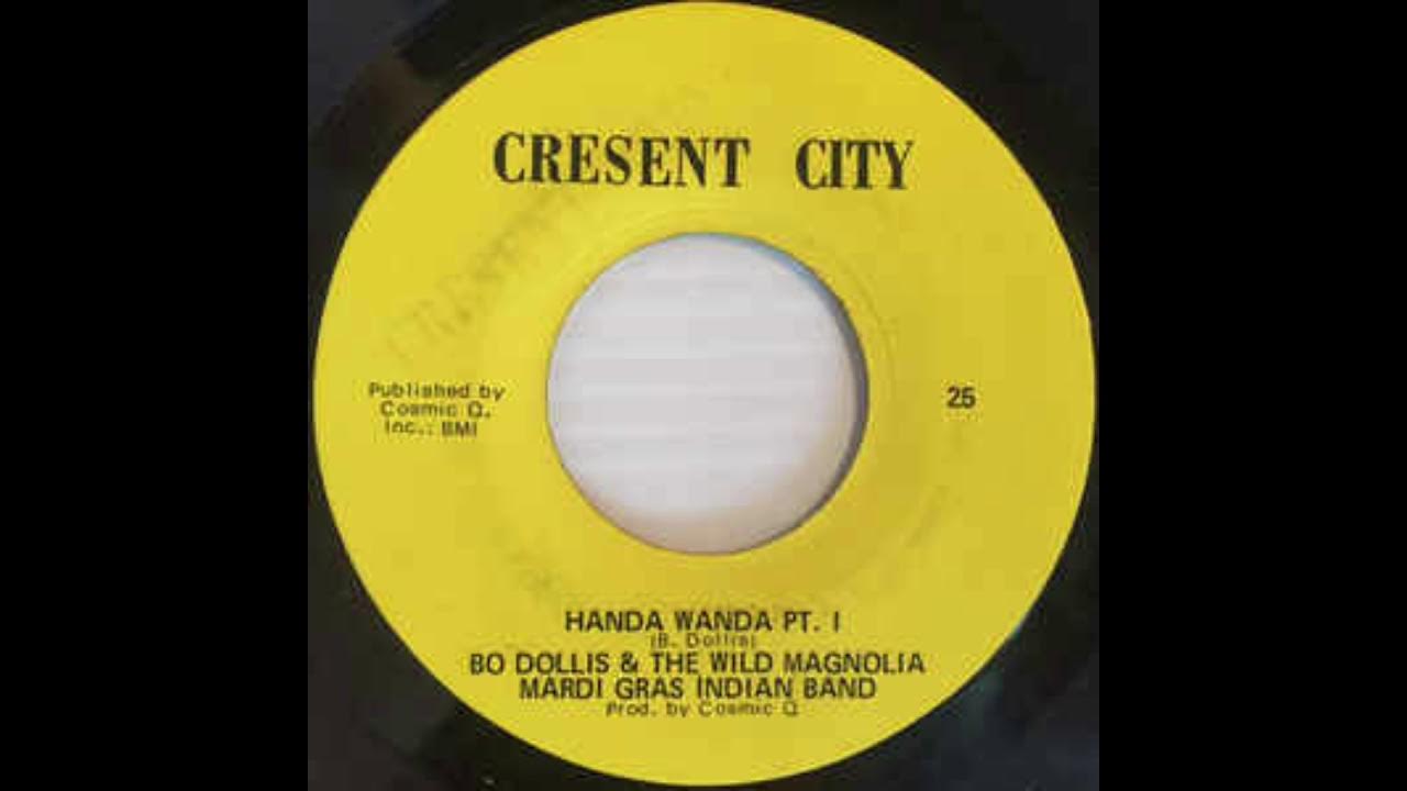 Handa Wanda Part 1 (1970) - Bo Dollis and the Wild Magnolia Mardi Gras Indian Band Handa Wanda Part 1 (1970) - Bo Dollis and the Wild Magnolia Mardi Gras Indian Band