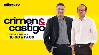 Crimen & Castigo - Programa Lunes 29 de abril 2024