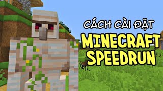 Cách cài đặt Minecraft Speedrun