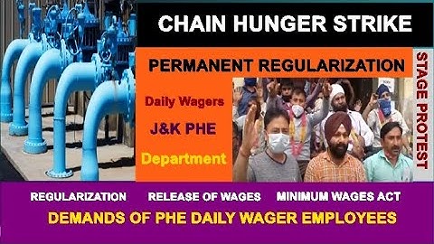 PHE DAILY WAGERS OF J&K DEMAND REGULARIZATION , RELEASE OF WAGES AND MINIMUM WAGES ACT II BOLD NEWS