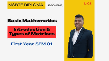Introduction & Types of Matrices | Basic Mathematics | MSBTE Diploma