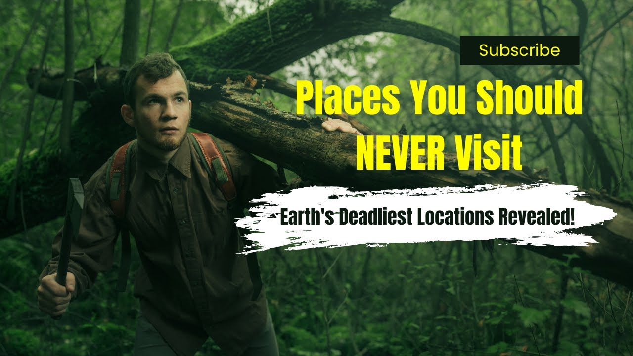Dare to Explore: The 3 Most Dangerous Places on Earth! - YouTube