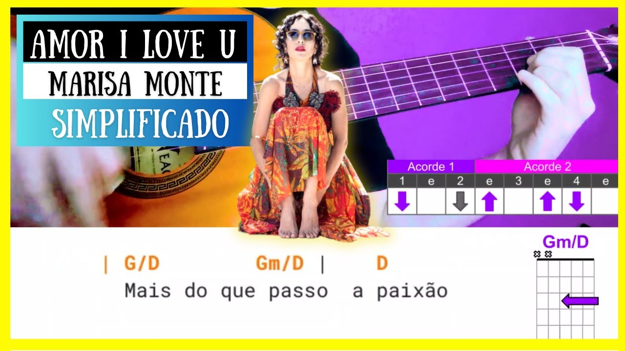 Amor I Love You (Marisa Monte) Cifra Bem Simplificada, Como Tocar no Violão (Até Sem Pestanas)
