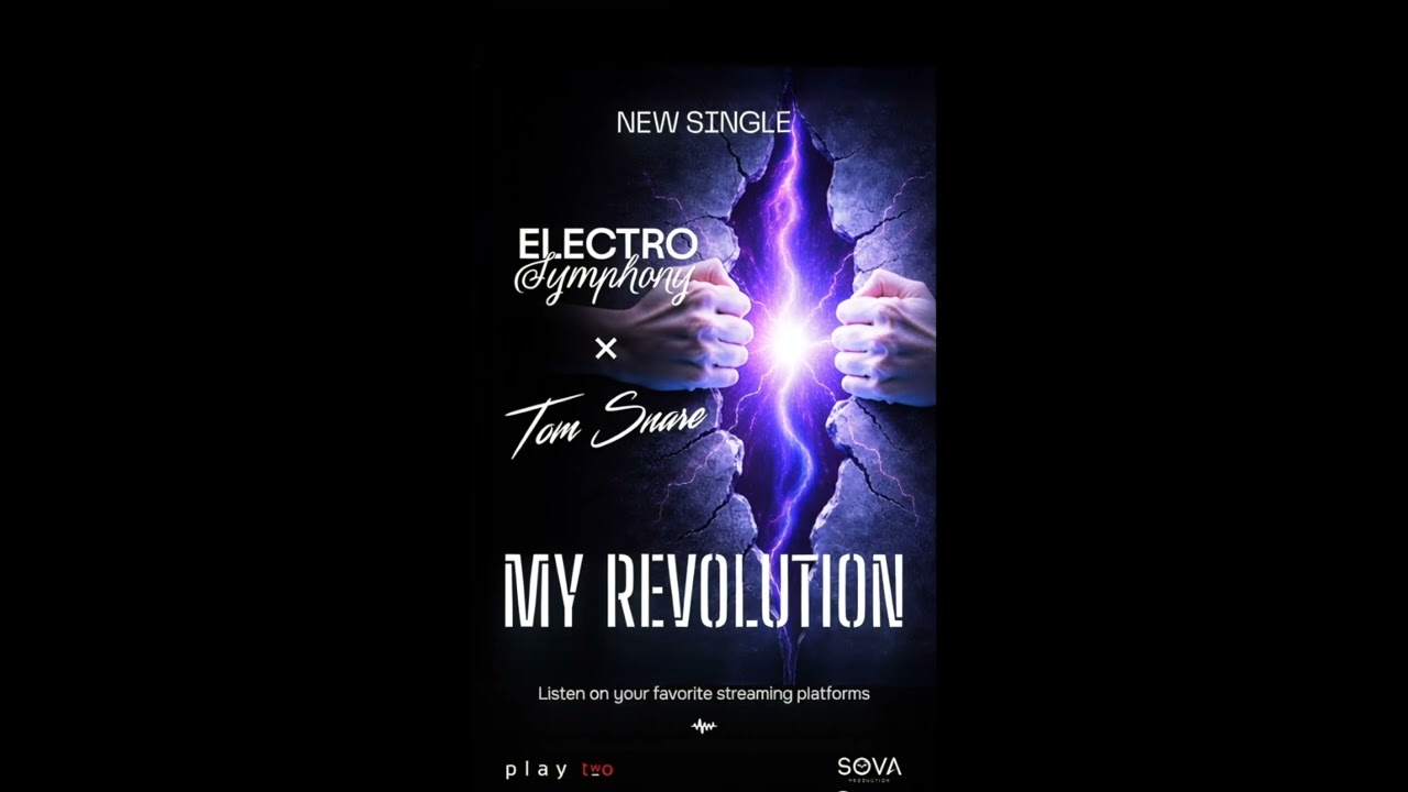 Electro Symphony x Tom Snare " My Révolution "
