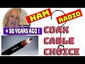 Ham radio  coax cable choice  save money by  choosing the right cable