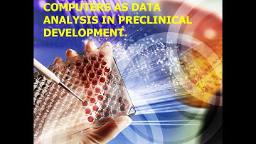 COMPUTERS AS DATA ANALYSIS IN PRECLINICAL DEVELOPMENT
