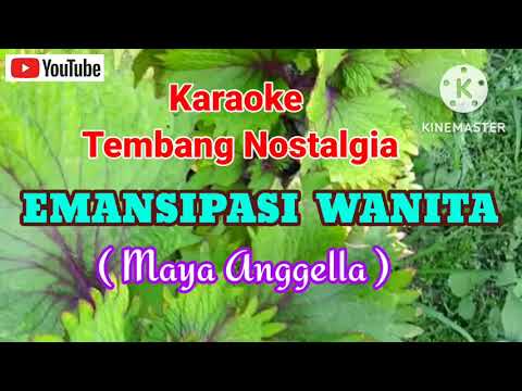 Karaoke Nostalgia / EMANSIPASI WANITA / Maya Angella