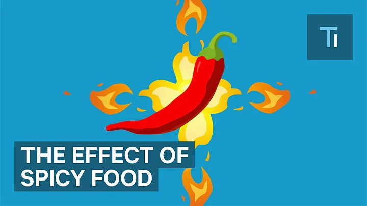 How Eating Spicy Food Affects Your Brain And Body | The Human Body - DayDayNews