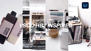 HB2 VSCO Lightroom Presets Free Download | Instagram Feed Ideas