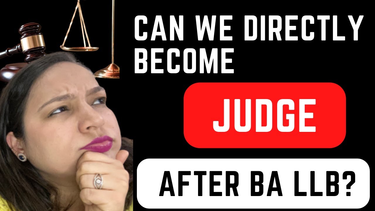 How Can I Become A Judge After Llb?