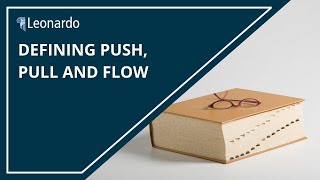 Push, Pull and Flow in the Lean Manufacturing Material Flow