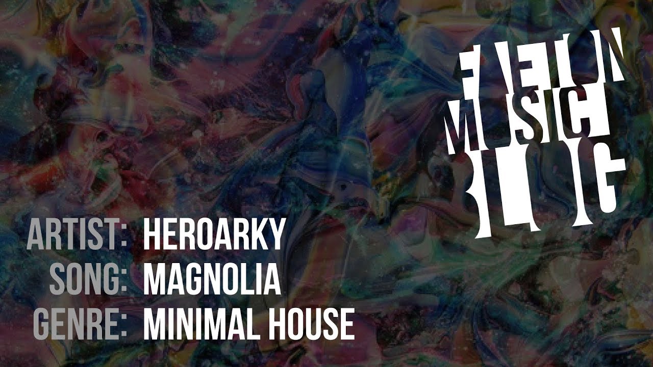 Heroarky - Magnolia (2019) [Faeton Music Blog]