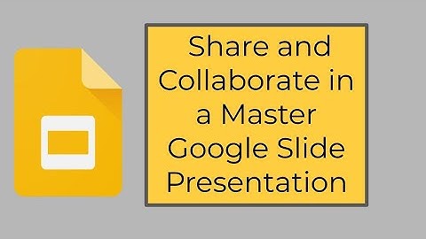 Sharing and Collaborating in Google Slides