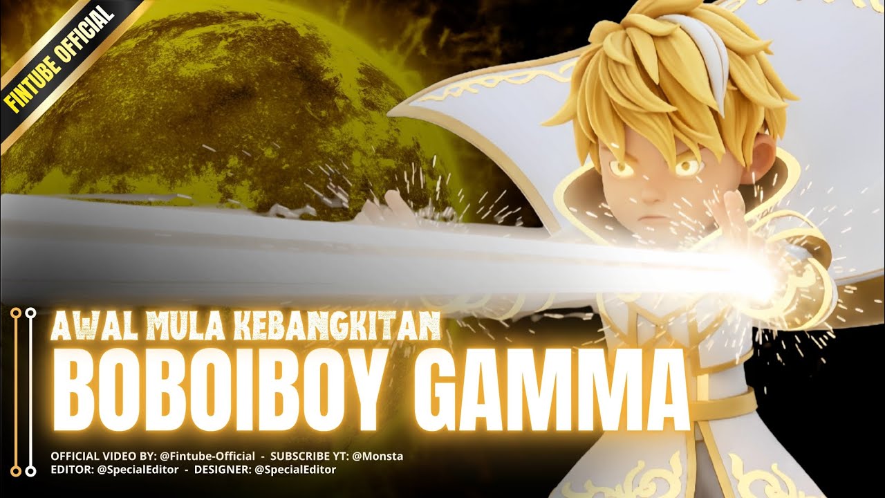 AWAL MULA KEBANGKITAN BOBOIBOY GAMMA | Official Video By: FINTUBE Official
