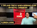 5 tips for booking izumi on royal caribbean