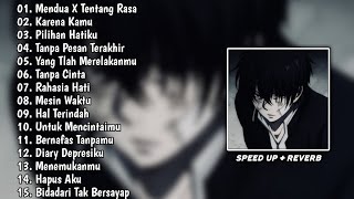 Playlist Galau Speed Up   Reverb