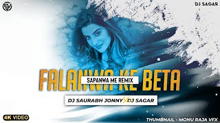 Falanwa Ke Beta - Akshara Singh -Official Bhojpuri Mix- Dj Sagar X Dj Saurabh Jonny
