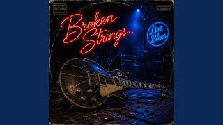 Broken Strings