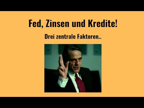 Fed, Zinsen und Kredite! Marktgeflüster