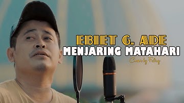 MENJARING MATAHARI - EBIET G. ADE | COVER BY FALIQ (lyrics/lirik)