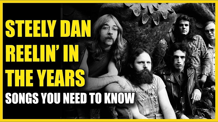 Uncover the Timeless Brilliance of Steely Dan's 'Reeling in the Years'