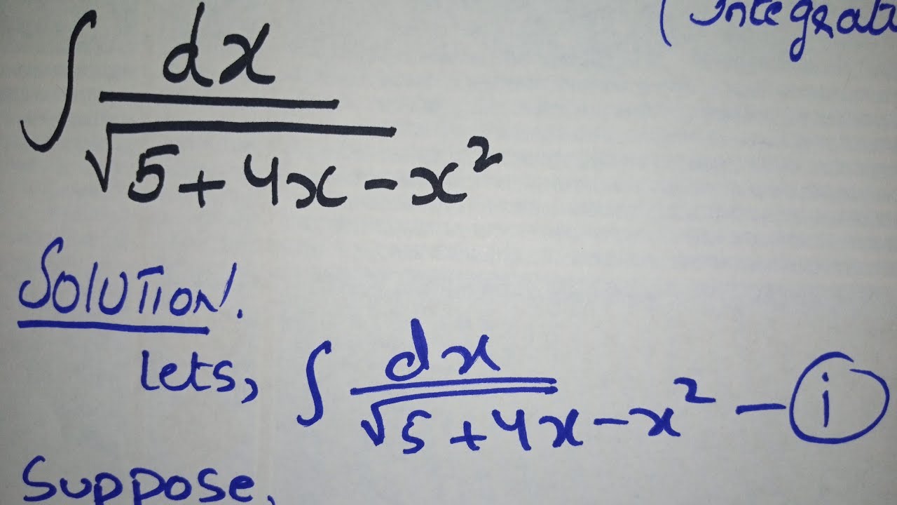 Integral Of Dx 5 4x x 2 How To Integrate Perfect Square YouTube integral-of-dx-5-4x-x-2-how-to-integrate-perfect-square-youtube