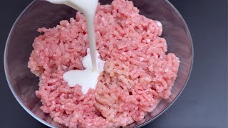 Prepare minced meat with this secret ingredient.