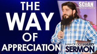THE WAY OF APPRECIATION!!! | Sermon Man Of God Harry