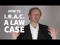 How to IRAC a law case