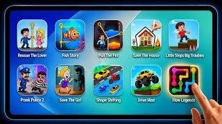 Rescue the lover,Fish story,,Save the house,Prank Police 2,Shape Shifting, Drive Mad screenshot 5