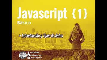 Javascript: Introducción y Tipos de datos