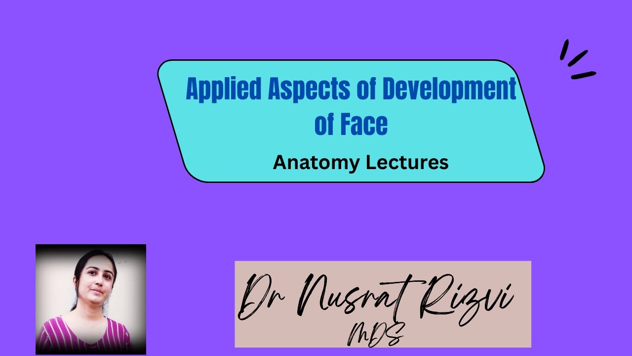Applied Aspects of Development of Face / Anatomy Lectures - YouTube