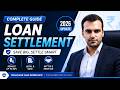 Loan Settlement नियम 2026 | Loan Settlement क्या 10% में हो सकता हैं ? | Unsecured Loan Settlement