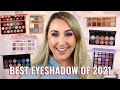 THE BEST EYESHADOW PALETTES OF 2021!