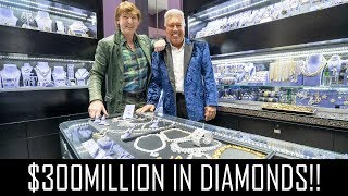 $300MILLION IN DIAMONDS!!