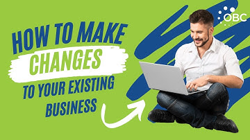 How To Make Changes To Your Existing Business In Ontario | Notice of Change