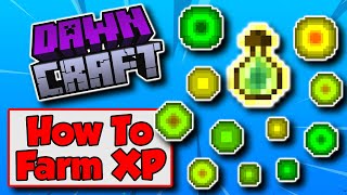 DawnCraft How To Farm XP 🌟✨