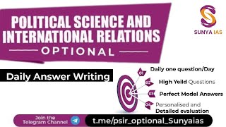 Political Science & International Relations -DAILY ANSWER WRITING|UPSC CSE Optional 2024|Sunya IAS