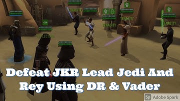 Defeat JKR Lead Jedi & GL Rey Using DR, Vader, Wat, Thrawn & BSF! SWGOH!
