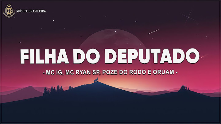 Filha Do Deputado - MC IG, MC Ryan SP, Poze do Rodo e Oruam (Letra/Legendado)