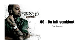 06 - On fait semblant - Brasco Feat Soprano