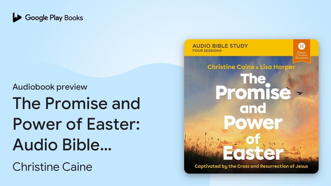 The Promise and Power of Easter Bible Study:… by Christine Caine ...