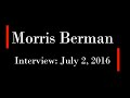 Morris Berman - Equal Time for Freethought Show 567