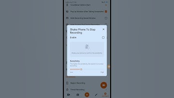 Shake phone to Stop recording enabled | x recorder shake phone to stop recording features enabled |