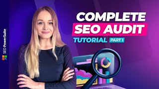 How to Do an SEO Audit in 2023. Part 1 (Beginner Friendly)