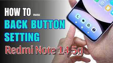 How to enable Back button setting on Redmi Note 14 5G