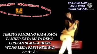 KARAOKE LIRIK ANAK DEWA 'DEWI KIRANA'