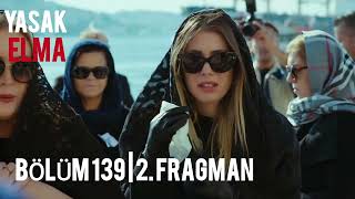 YASAK ELMA 139. BÖLÜM 2. FRAGMAN