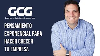 Daniel Marcos  Pensamiento exponencial para hacer crecer tu empresa