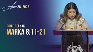 Marka 8:11-21 || Bible Relnak || Apr. 26, 2026